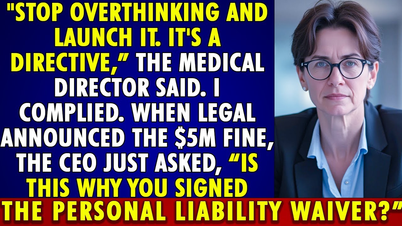 He said launch it, then the $5M FINE hit and the CEO asked about the PERSONAL LIABILITY WAIVER