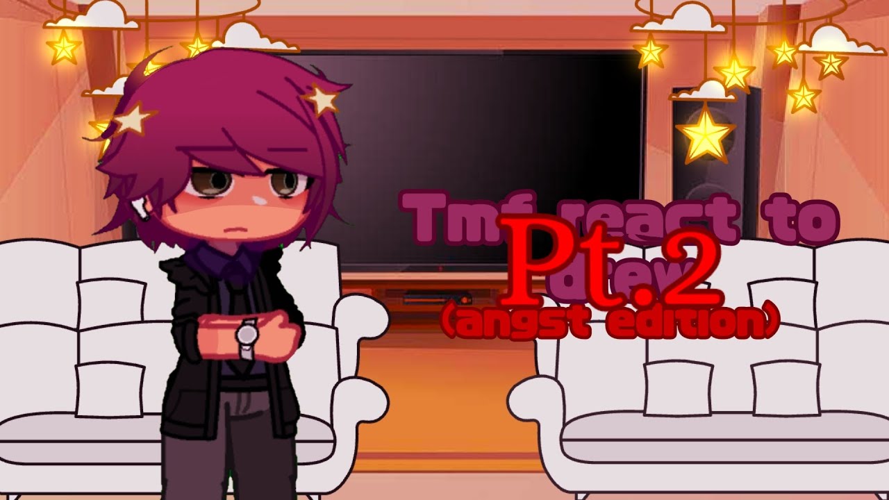 Tmf react to Drew (angst)+ bonus || 2/2 || Drake tmf || Gcrv || gacha club || gacha reaction