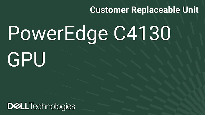 PowerEdge C4130: Remove Install Nvidia GPU