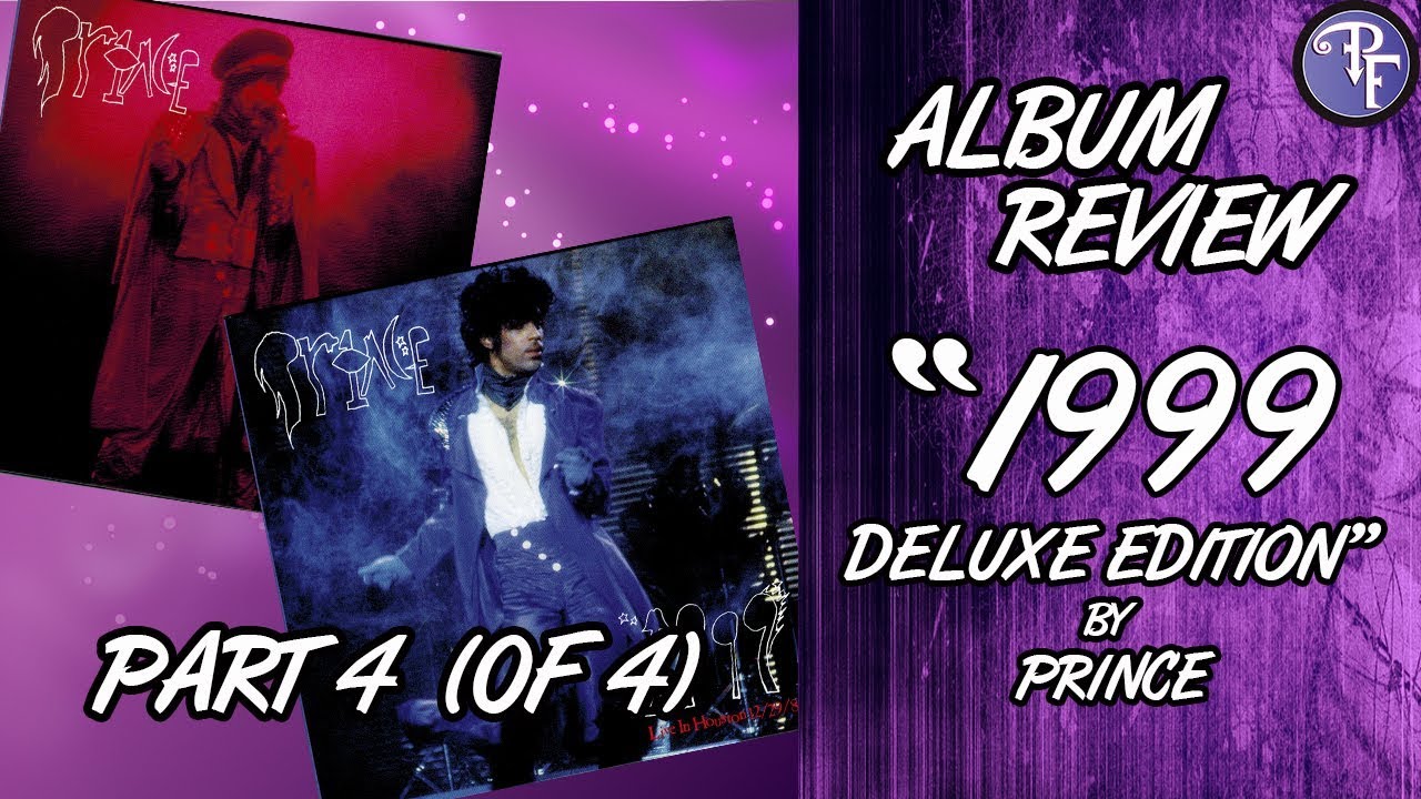 Prince 1999 Deluxe Edition Review Part 4 19 Prince 1999 Live Youtube