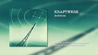Video thumbnail of "KRAFTWERK - Antenna"