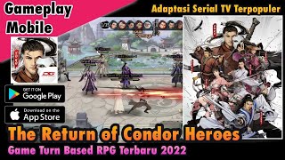 Game Legend Terpopuler! The Return of Condor Heroes Gameplay 2022 (Android) screenshot 3