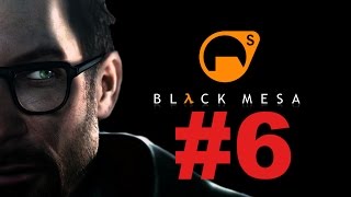 Прохождение Black Mesa: Часть 6 | Ремейк Half-Life | Ядро Лямбды