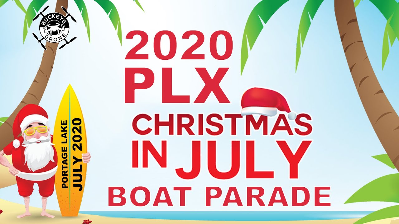 2020 Portage Lakes Christmas in July Light Up the Lakes Boat Parade