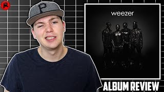 Weezer - Weezer (The Black Album) | Album Review