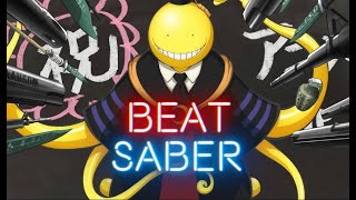 [Beat Saber] Assassination Classroom - Bye Bye Yesterday [Opening Season 4]  - (HARD)