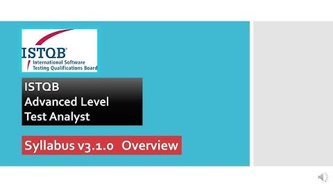 ISTQB Advanced Test Analyst | 2021 Syllabus v3 1 0 | CTAL TA | ISTQB Tutorials