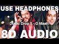 O maahi 8d audio  dunki drop 5  arijit singh  pritam  shah rukh khan taapsee pannu