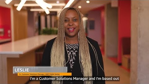Meet Leslie, Customer Solutions Manager, AWS Public Sector | Amazon Web Services