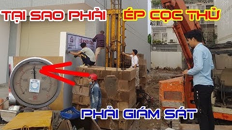 Bốn lí do để ép cọc thử và bốn lưu ý khi ép thử cọc bê tông cốt thép nhà phố