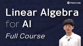 Linear Algebra Tutorial by PhD in AIㅣ2-hour Full Course