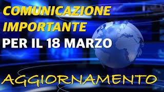 Comunicazione importante per Il 18 marzo