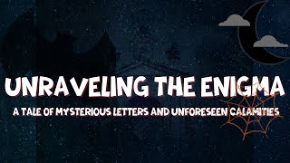 Unraveling the Enigma: A Tale of Mysterious Letters and Unforeseen Calamities | Scary story