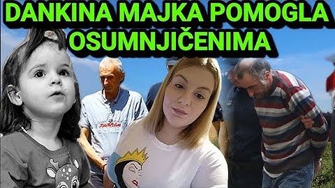 OSUMNJIČENI ZA UBISTVO IZLAZE NA SLOBODU NAKON IZJAVE MAJKE DANKE ILIĆ!? PAKAO U BORU I MISTERIJA...
