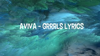 Aviva - GRRRLS Lyrics