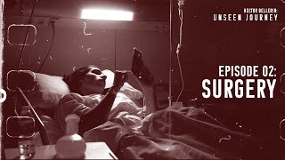 EP2: Surgery. Unseen Journey: Hector Bellerin