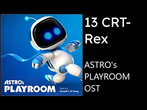 Astro S Playroom OST 13 CRT Rex