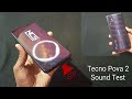 Tecno Pova 2 - Sound Test ( Quality Test )