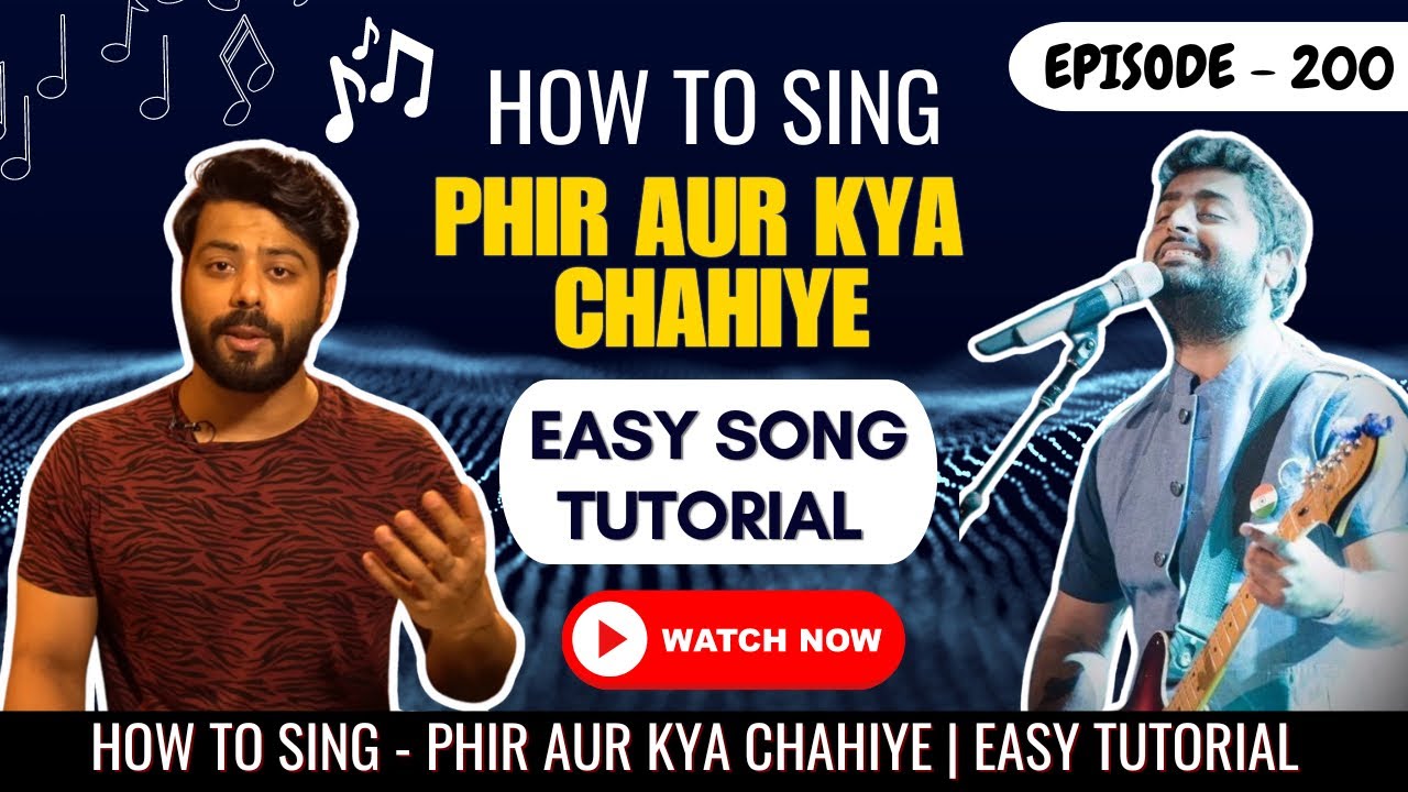 How To Sing - Phir Aur Kya Chahiye | Singing Tutorial | Song Tutorial | Episode - 200| Sing Along