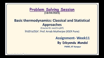 NPTEL Tutorial - Week11 - Maxwell Relations, Legendre Transformation, Thermodynamic Relations