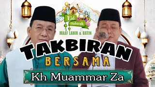 Spesial Lebaran Tahun 2026 Takbiran Bersama Kh Muammar Za