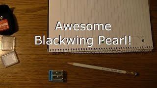 The AWESOME Blackwing Pearl | Best Writing Pencil in the World!