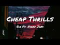 Cheap Thrills REMIX Sia Ft Nicky Jam Lyrics Letra mp3