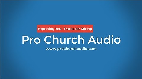 Exporting Your Multi-Track Audio Files for Mixing and Post-Production