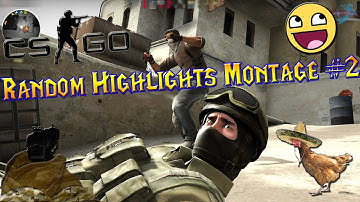 CS:GO - Funny Moments + Random Highlights Montage #2