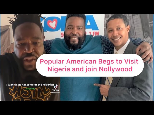 A Famous American is Begging to visit Nigeria and join the Nigeria Movie Industry class=