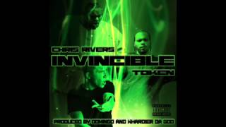 Invincible - Token, Chris Rivers - Prod. By Domingo & Khardier Da God