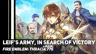 Fire Emblem: Thracia 776 - Leif’s Army, in Search of Victory ~ Base | Orchestral Cover