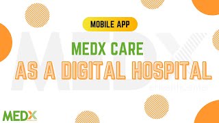 MEDx.Care as a Digital Hospital for emerging countries - Mobile App screenshot 2