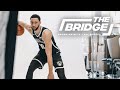 The Bridge Episode 5 | All-Access with the Brooklyn Nets