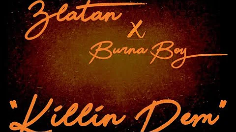 Zlatan & Burna Boy - Killin Dem Instrumental