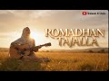 Romadhan Tajalla – Sholawat Penuh Cinta &amp; Kerinduan Kepada Nabi ﷺ #hijab