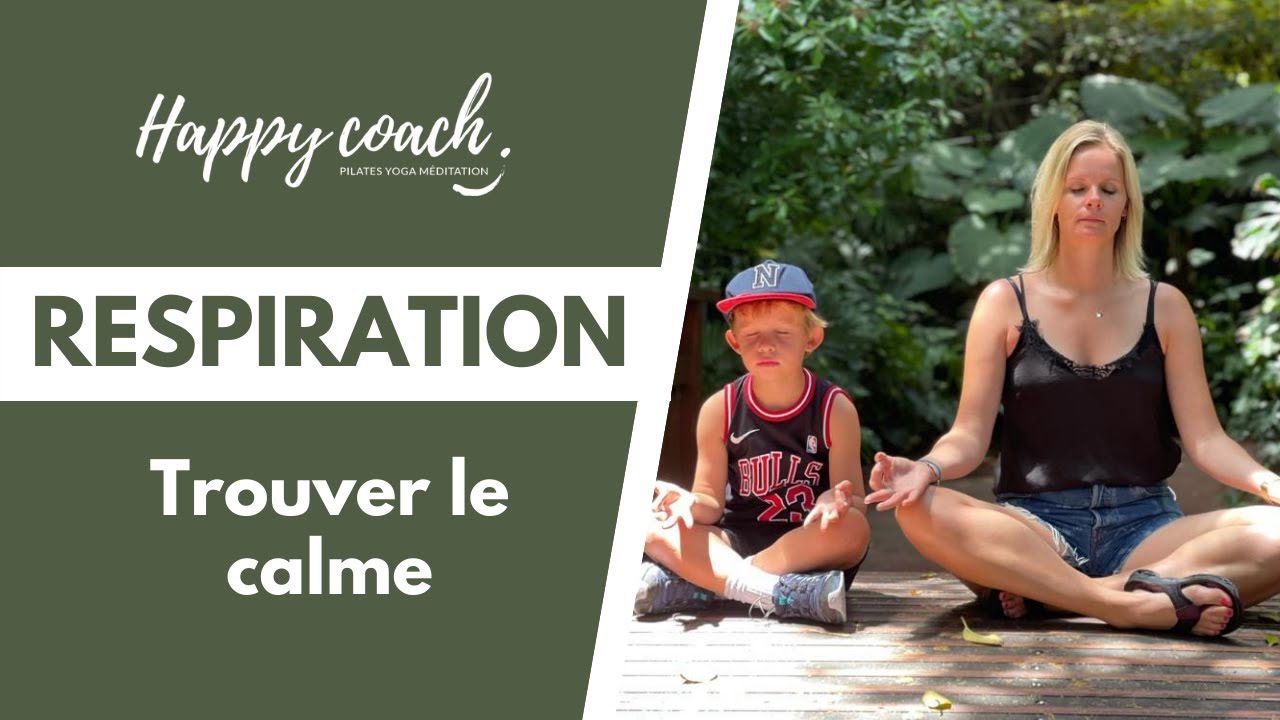 Respirer en conscience pour trouver le calme - Happy Coach