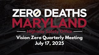 Vision Zero Quarterly Meeting | July 17, 2025