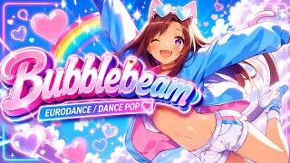 Bubblebeam (Eurodance/Dance Pop)