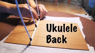 Make Ukulele Back Plate | Tenor Ukulele Build Series - Part 3
