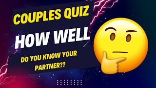 Game night Couples Quiz | How Well Do You Know Your Partner?