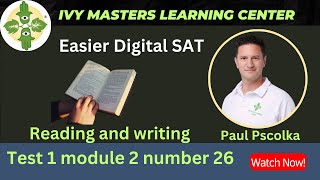 Digital SAT practice test 1 module 2 number 26 | easier set reading and writing || Ivy Master