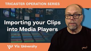 Importing your Clips into Media Players