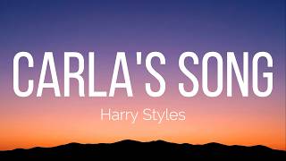 Harry Styles - Carla's Song (Lyrics)