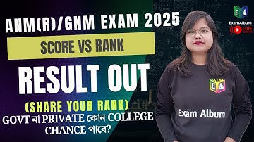 ANM (R)/ GNM Examination 2025 Result Out || Score VS Rank || SHARE YOUR RANK NOW!