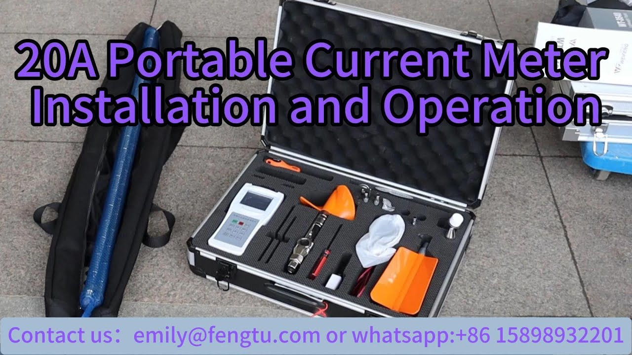 20A Portable Current Meter Portable current meter installation and operation Use of current meter