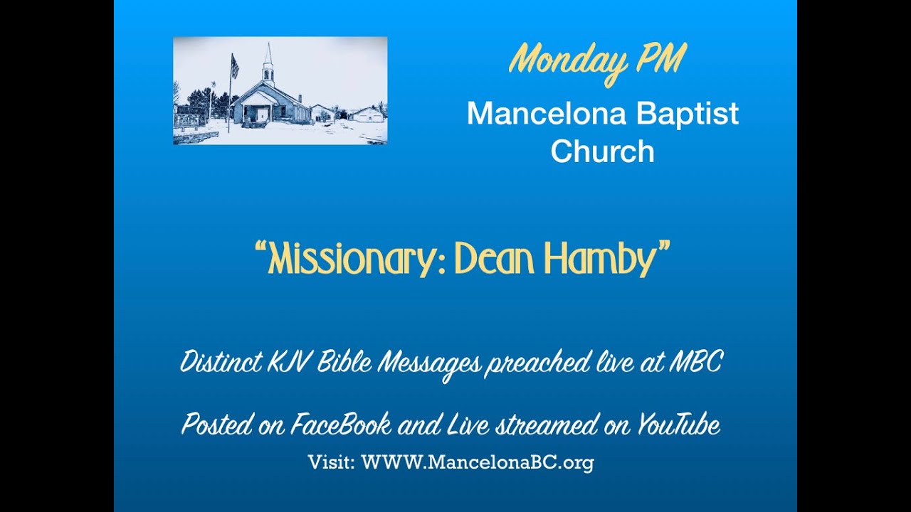 Dean Hamby, Macedonia World Baptist Missions, Luke 