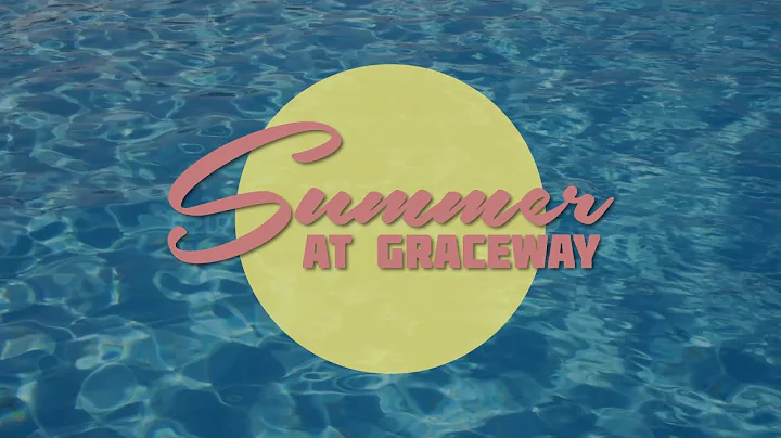Summer at Graceway | Dr. Dwight Perry (message)