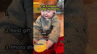 The Funniest Toddler Moments