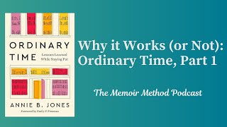 90: Why It Works (Or Not): Ordinary Time, Part 1